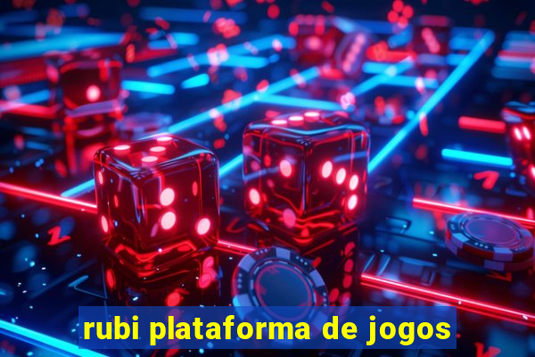 rubi plataforma de jogos